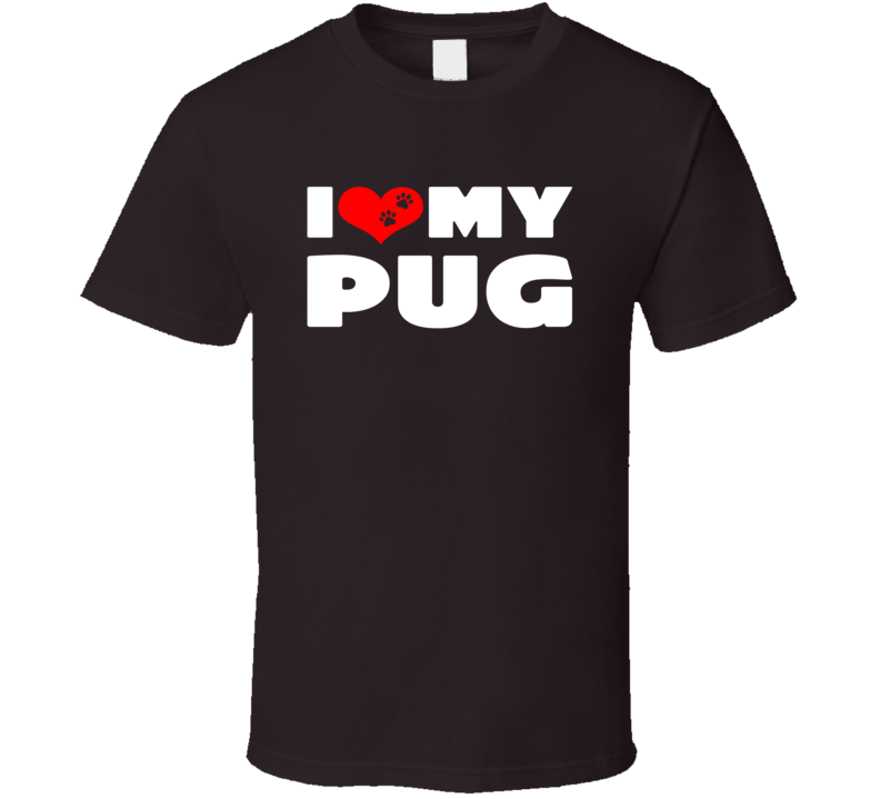 I Love My Pug Dog Paws Heart T Shirt I Love My Pug Dog Paws Heart T Shirt