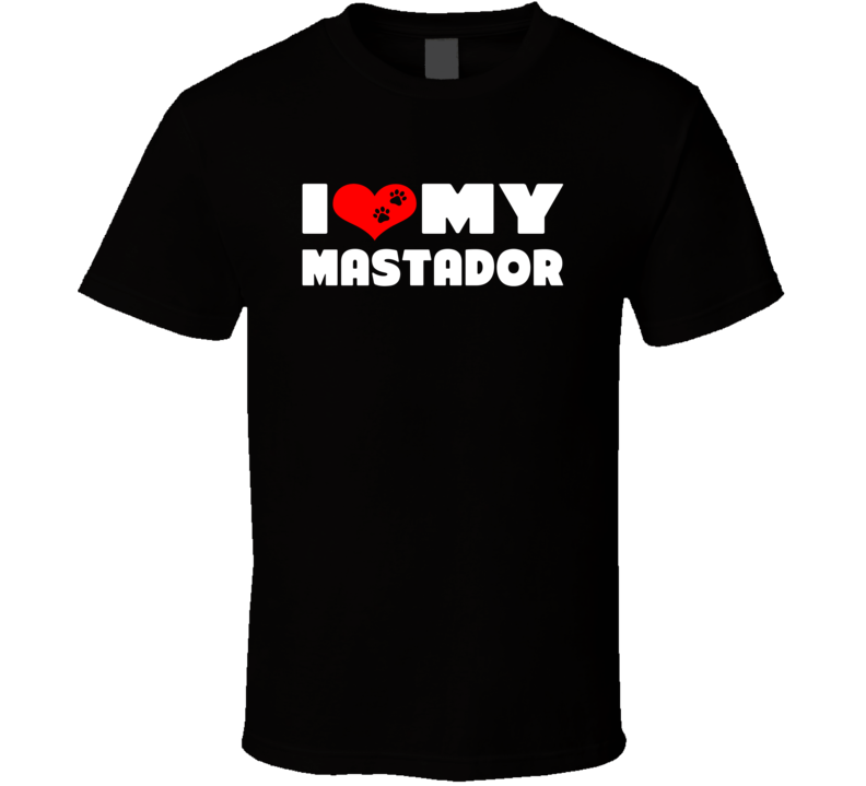 I Love My Mastador Dog Paws Heart T Shirt I Love My Mastador Dog Paws Heart T Shirt