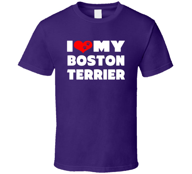 I Love My Boston Terrier Dog Paws Heart T Shirt I Love My Boston Terrier Dog Paws Heart T Shirt