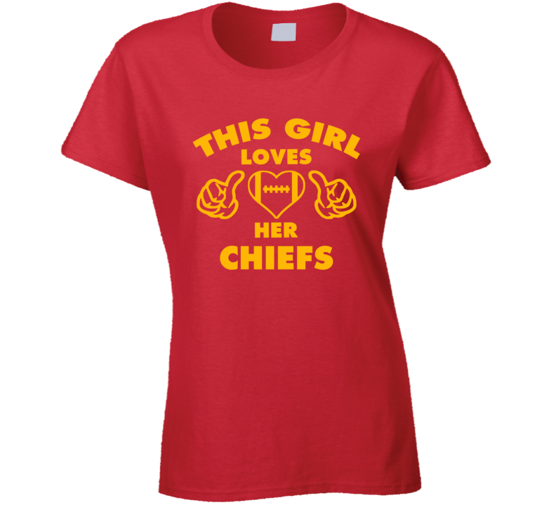 This Girl Loves Her Chiefs Football Heart T Shirt This Girl Loves Her Chiefs Football Heart T Shirt