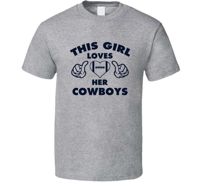 This Girl Loves Cowboys Football Heart T Shirt This Girl Loves Cowboys Football Heart T Shirt