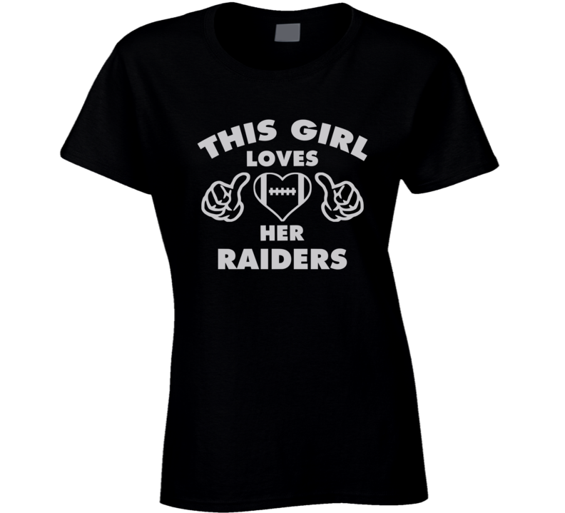 This Girl Loves Her Raiders Football Heart T Shirt This Girl Loves Her Raiders Football Heart T Shirt