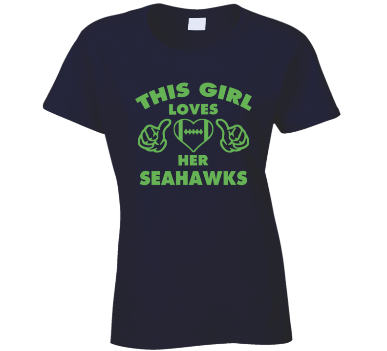 This Girl Loves Her Seahawks Football Heart T Shirt This Girl Loves Her Seahawks Football Heart T Shirt