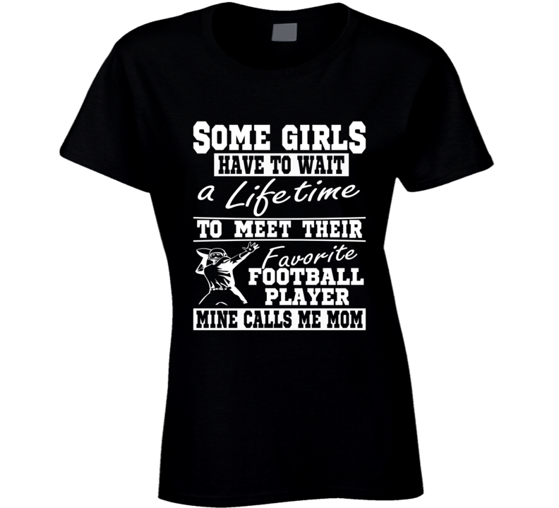 My Favorite Player Calls Me Mom Football Mom T Shirt My Favorite Player Calls Me Mom Football Mom T Shirt