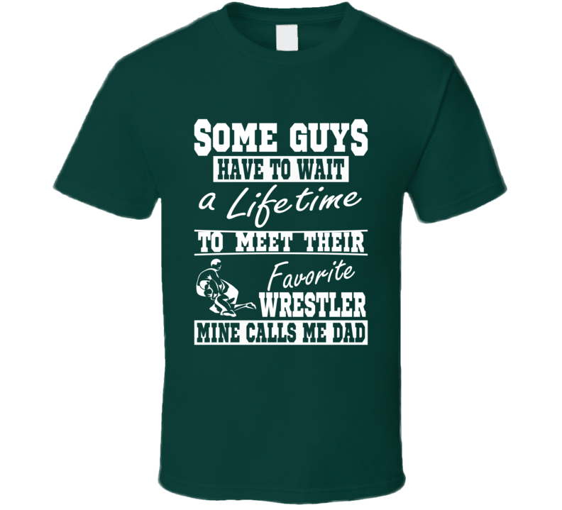My Favorite Wrestler Calls Me Dad Wrestling Dad T-shirt My Favorite Wrestler Calls Me Dad Wrestling Dad T-shirt