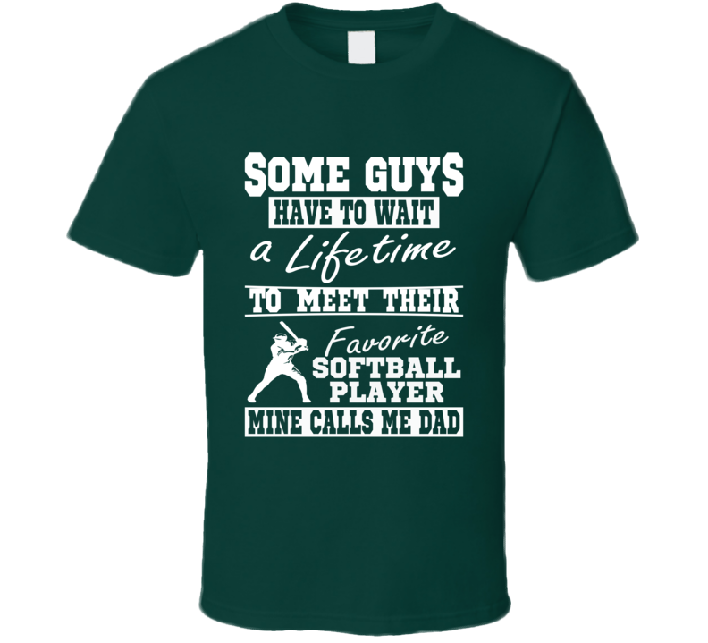 My Favorite Player Calls Me Dad Softball Dad T-shirt My Favorite Player Calls Me Dad Softball Dad T-shirt