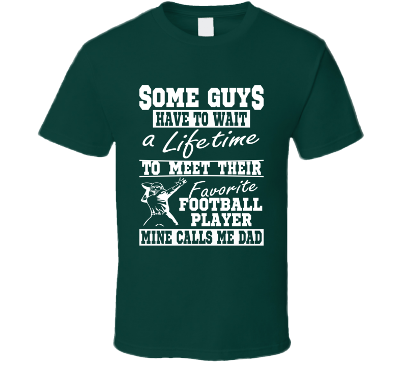 My Favorite Player Calls Me Dad Football Dad T-shirt My Favorite Player Calls Me Dad Football Dad T-shirt