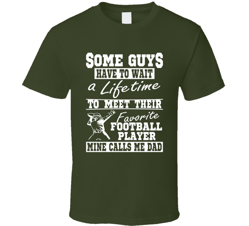 My Favorite Player Calls Me Dad Football Dad Shirt My Favorite Player Calls Me Dad Football Dad Shirt