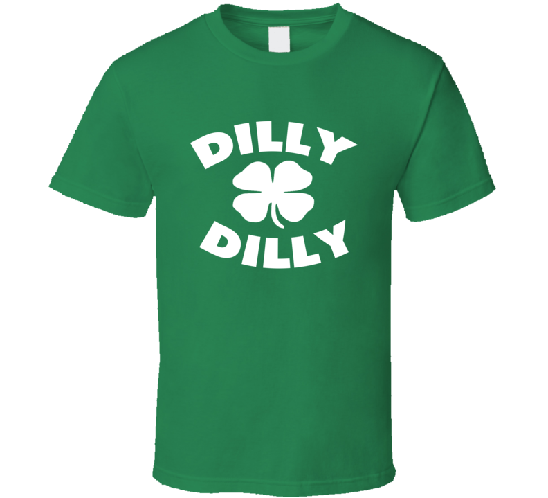 Dilly Dilly Saint Patricks Day T Shirt Dilly Dilly Saint Patricks Day T Shirt