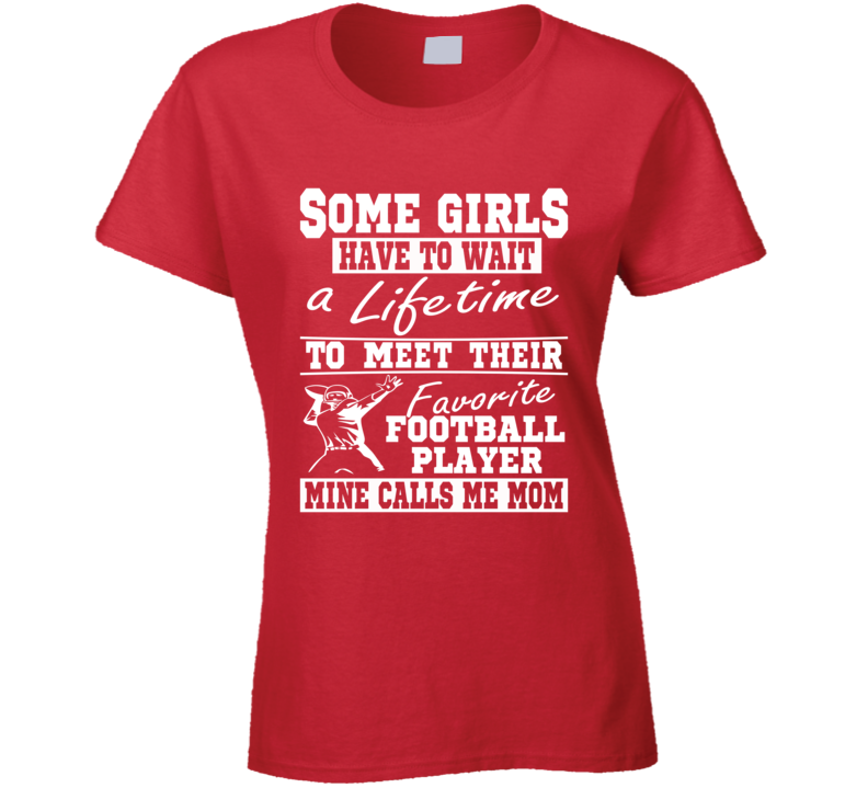 My Favorite Player Calls Me Mom Football Mom Tee Shirt My Favorite Player Calls Me Mom Football Mom Tee Shirt