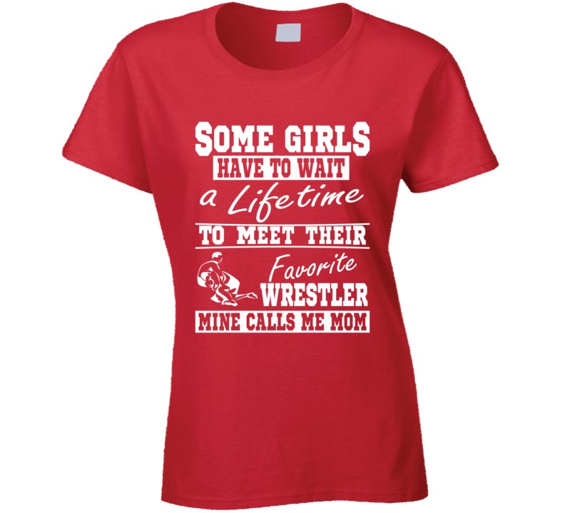 My Favorite Wrestler Calls Me Wrestling Mom Tee Shirt My Favorite Wrestler Calls Me Wrestling Mom Tee Shirt