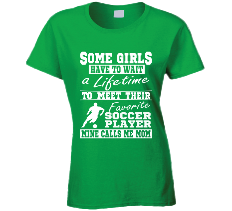 My Favorite Player Calls Me Mom Soccer Mom Shirt My Favorite Player Calls Me Mom Soccer Mom Shirt