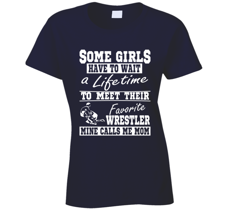 Wrestling Mom My Favorite Wrestler Calls Me T Shirt Wrestling Mom My Favorite Wrestler Calls Me T Shirt