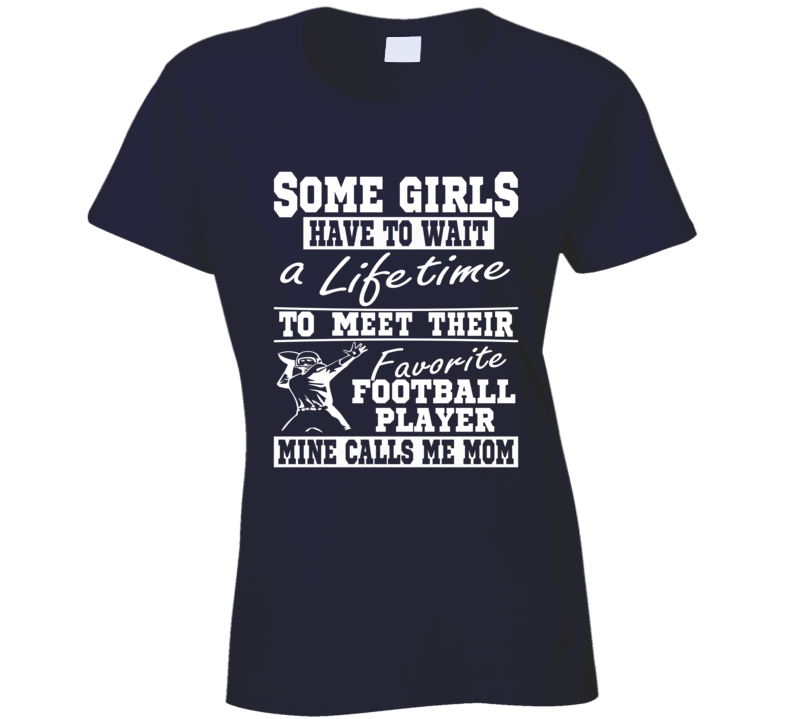 Football Mom My Favorite Player Calls Me Mom T Shirt Football Mom My Favorite Player Calls Me Mom T Shirt