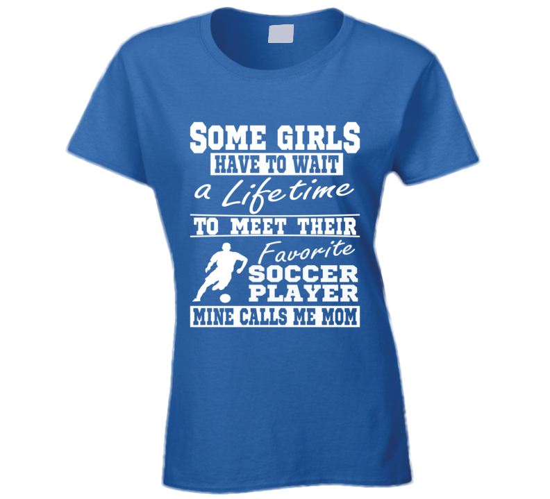 Soccer Mom My Favorite Player Calls Me Mom Shirt Soccer Mom My Favorite Player Calls Me Mom Shirt