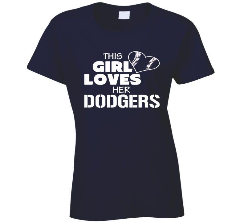 This Girls Loves Her Dodgers Baseball Heart T Shirt This Girls Loves Her Dodgers Baseball Heart T Shirt