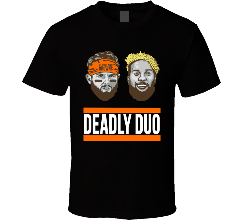 Deadly Duo Odell Beckham Baker Mayfield Cleveland Browns Dawg Pound T Shirt Deadly Duo Odell Beckham Baker Mayfield Cleveland Browns Dawg Pound T Shirt