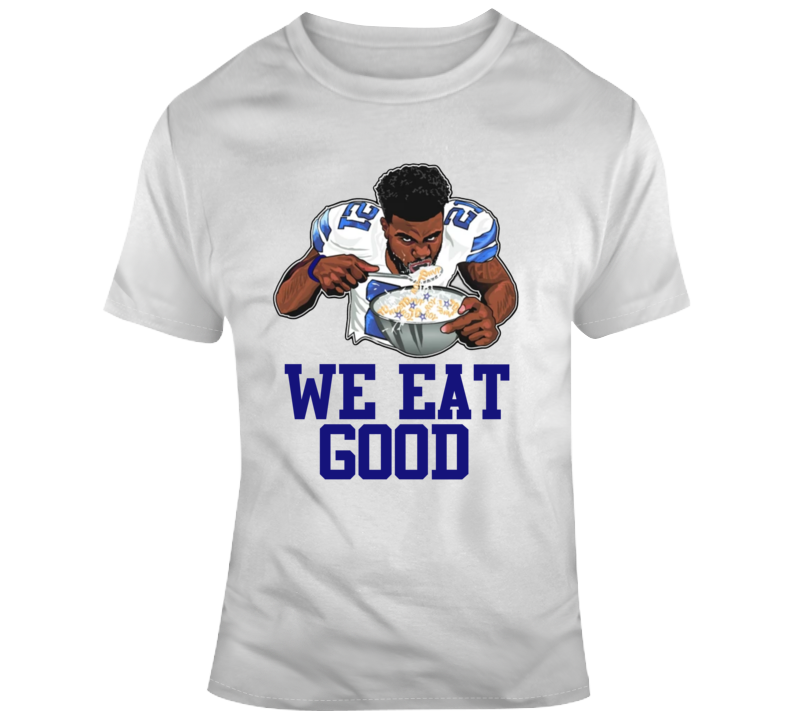 We Eat Good Zeke Ezekiel Elliott Dallas Cowboys Running Back Football T Shirt We Eat Good Zeke Ezekiel Elliott Dallas Cowboys Running Back Football T Shirt