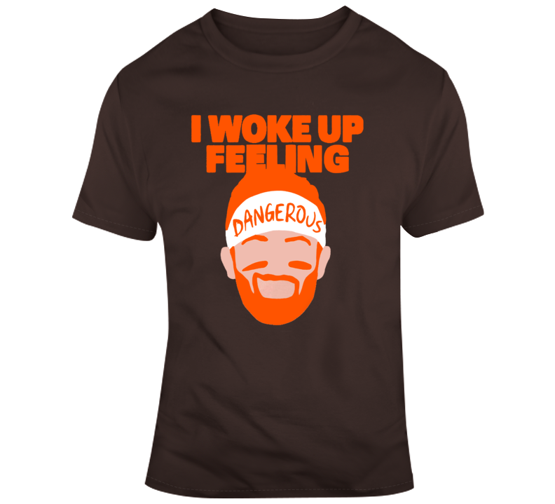 Baker Mayfield Dangerous Quarterback Cleveland Browns Hype Football T Shirt Baker Mayfield Dangerous Quarterback Cleveland Browns Hype Football T Shirt