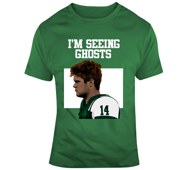 Im Seeing Ghosts Sam Darnold New York Jets Quartback Funny Football T Shirt Im Seeing Ghosts Sam Darnold New York Jets Quartback Funny Football T Shirt