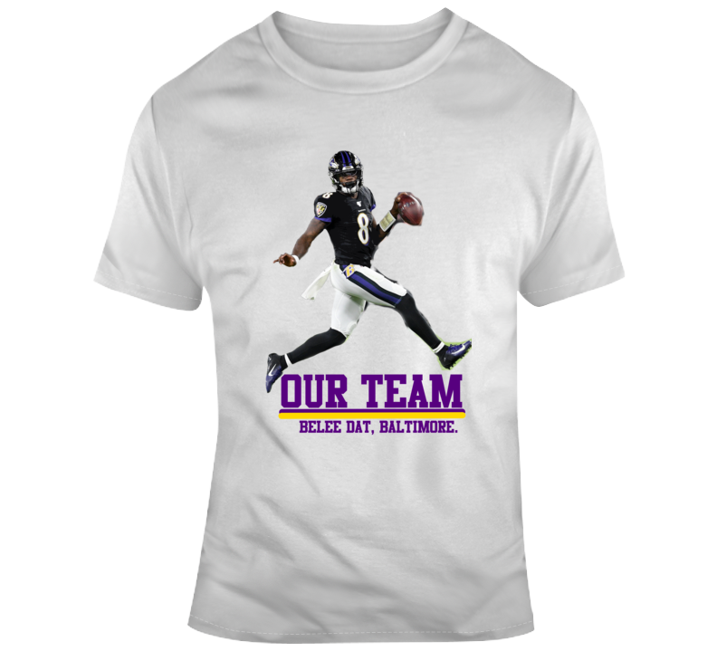 Lamar Jackson Mvp Our Team Belee Dat Baltimore Ravens Football T Shirt Lamar Jackson Mvp Our Team Belee Dat Baltimore Ravens Football T Shirt