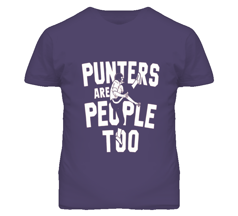 Punters Are People Too Football Ravens Humor T Shirt Punters Are People Too Football Ravens Humor T Shirt
