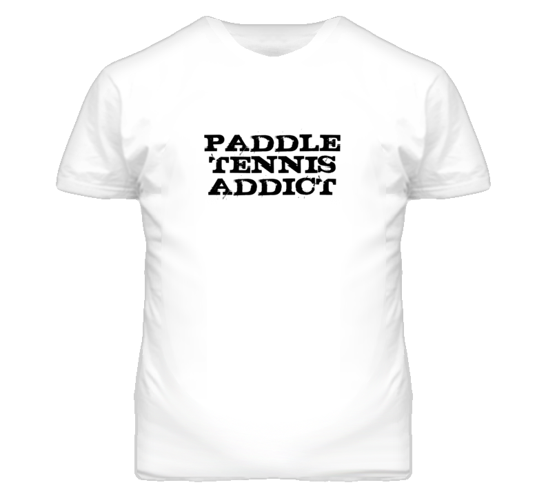 Paddle Tennis Addict Fun Sports T Shirt