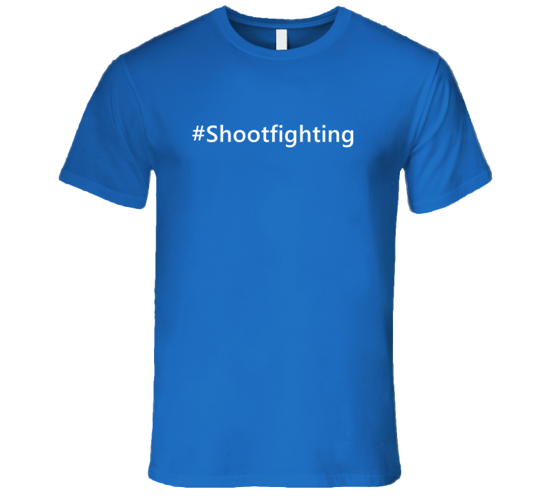 Hashtag Shootfighting Trending Sports T Shirt Hashtag Shootfighting Trending Sports T Shirt