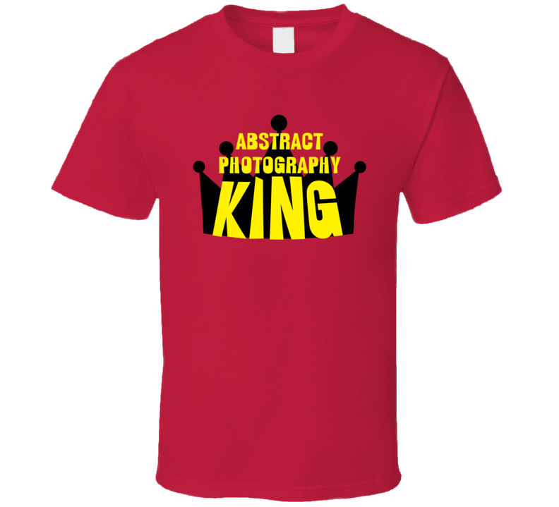 Abstract Photography King Sports And Hobbies Master T Shirt Abstract Photography King Sports And Hobbies Master T Shirt