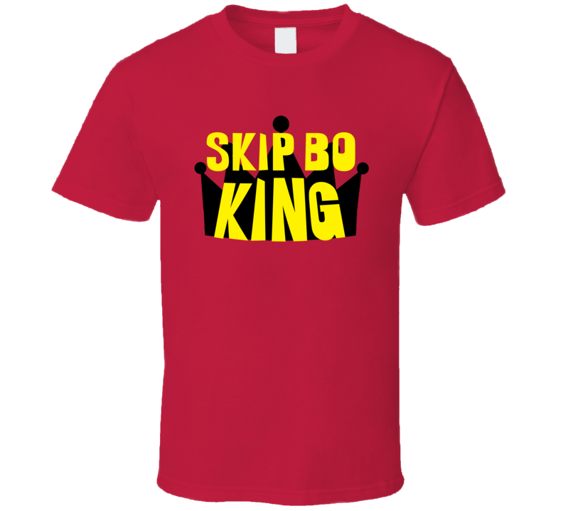 Skip Bo King Sports And Hobbies Master T Shirt Skip Bo King Sports And Hobbies Master T Shirt
