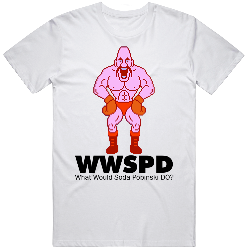Soda Popinski What Would Soda Popinski Do Wwjd Mike Tyson's Punch Out T Shirt Soda Popinski What Would Soda Popinski Do Wwjd Mike Tyson's Punch Out T Shirt