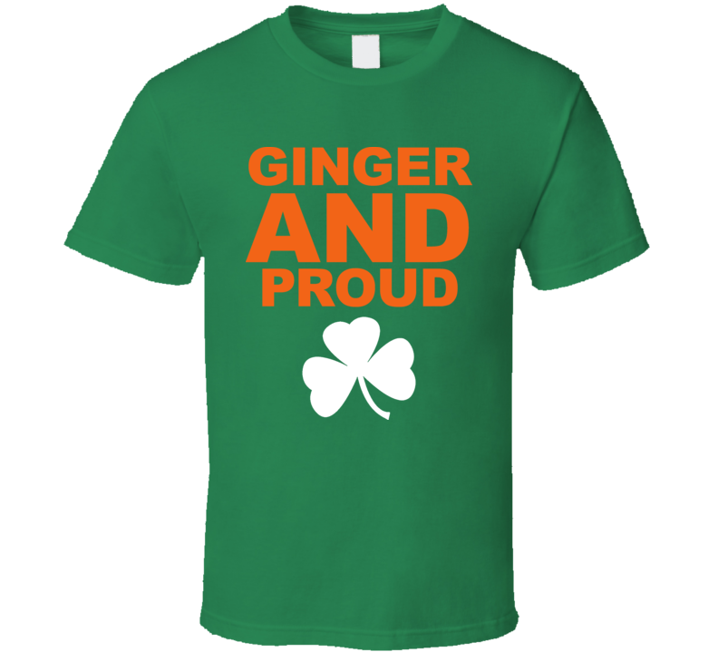 Ginger And Proud Pride Irish Ireland St Patricks Day T Shirt Ginger And Proud Pride Irish Ireland St Patricks Day T Shirt