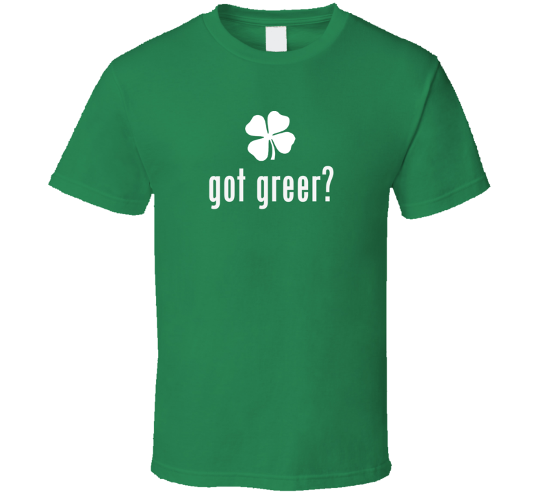 Greer got ireland Irish St Patrick Day Ireland T shirt