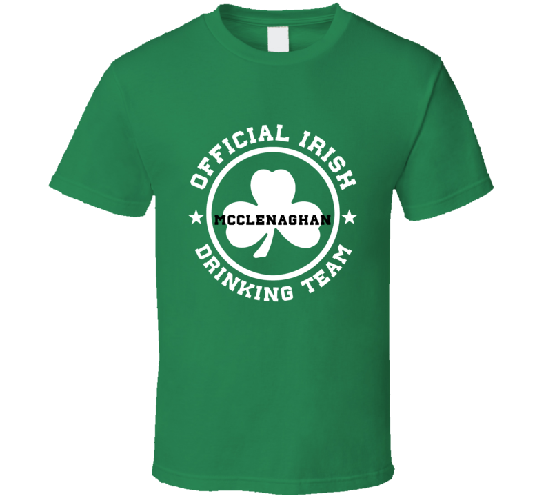 Mcclenaghan Drinking Team Clover Ireland Irish St Patricks Day Ireland