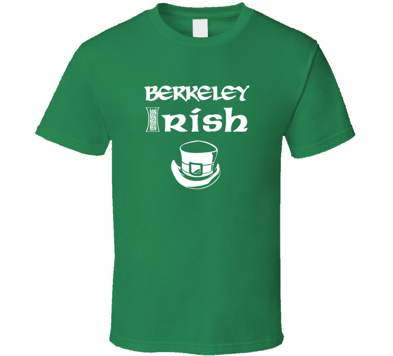 Berkeley Irish St Patricks Day St Patrick Day Ireland Heritage T shirt Berkeley Irish St Patricks Day St Patrick Day Ireland Heritage T shirt