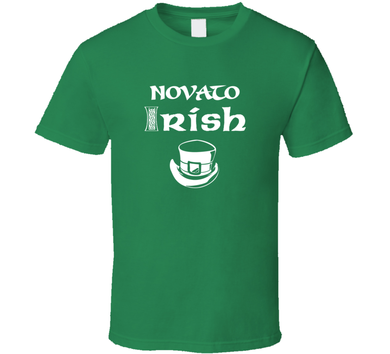 Novato Irish St Patricks Day St Patrick Day Ireland Heritage T shirt Novato Irish St Patricks Day St Patrick Day Ireland Heritage T shirt