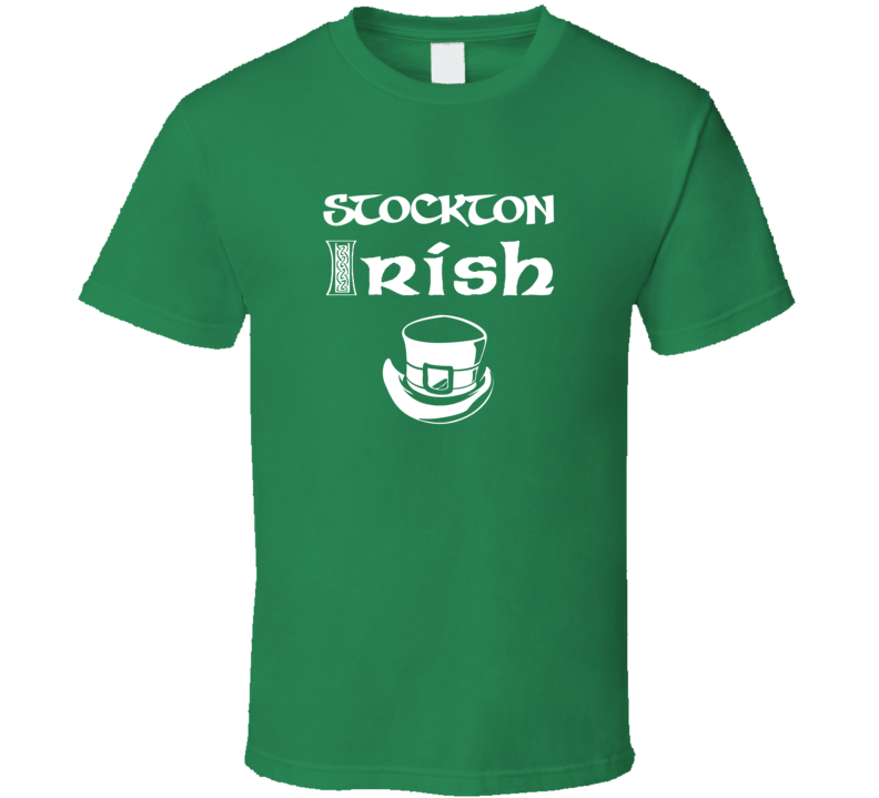Stockton Irish St Patricks Day St Patrick Day Ireland Heritage T shirt Stockton Irish St Patricks Day St Patrick Day Ireland Heritage T shirt