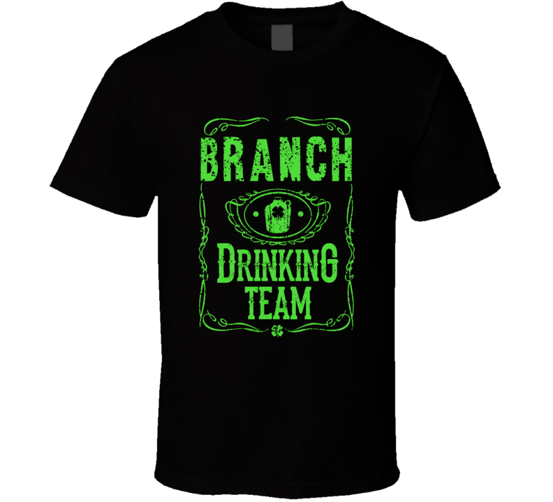 Branch Irish Drinking Team Whiskey Beer Custom Last Name St Patricks Day T Shirt