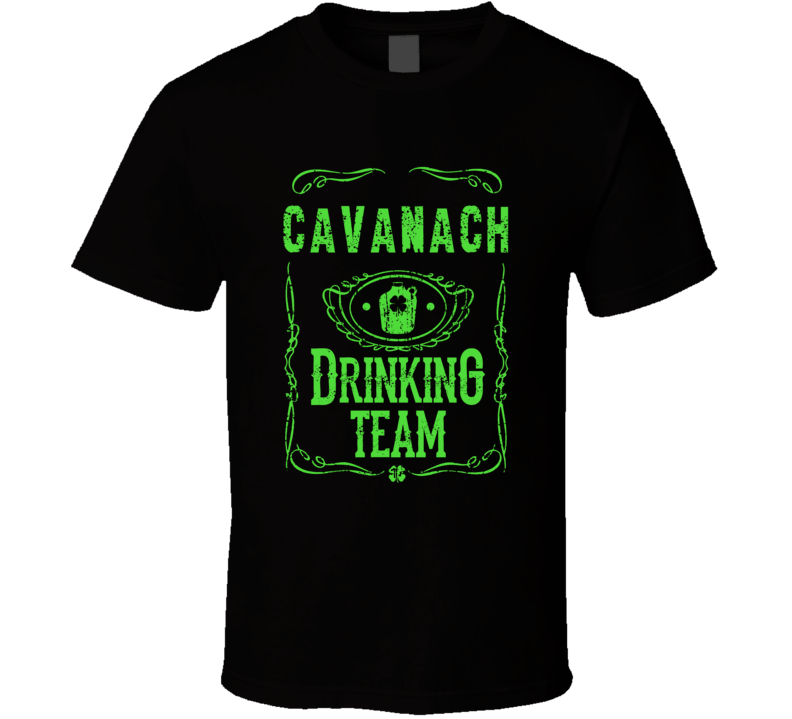 Cavanach Irish Drinking Team Whiskey Beer Custom Last Name St Patricks
