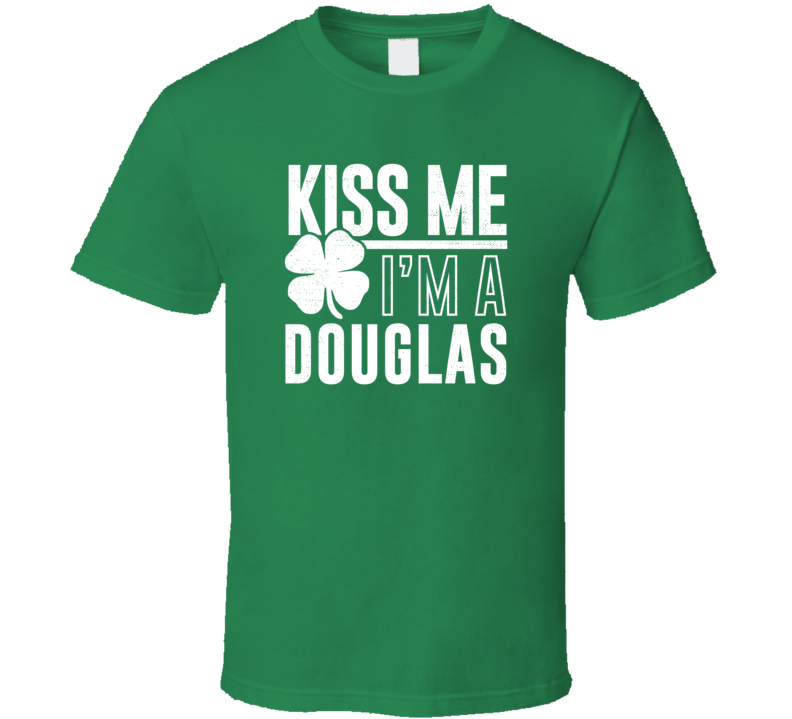 Douglas Kiss Me Im Irish Parody Custom Last Name St Patricks Day T Shi Douglas Kiss Me Im Irish Parody Custom Last Name St Patricks Day T Shi