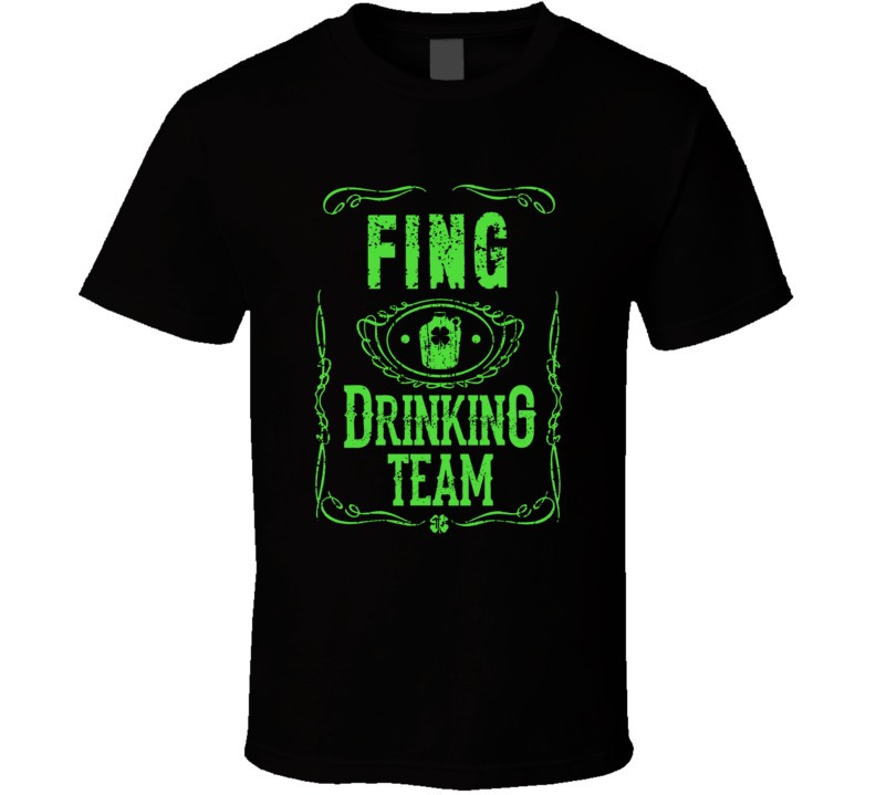 Fing Irish Drinking Team Whiskey Beer Custom Last Name St Patricks Day Fing Irish Drinking Team Whiskey Beer Custom Last Name St Patricks Day
