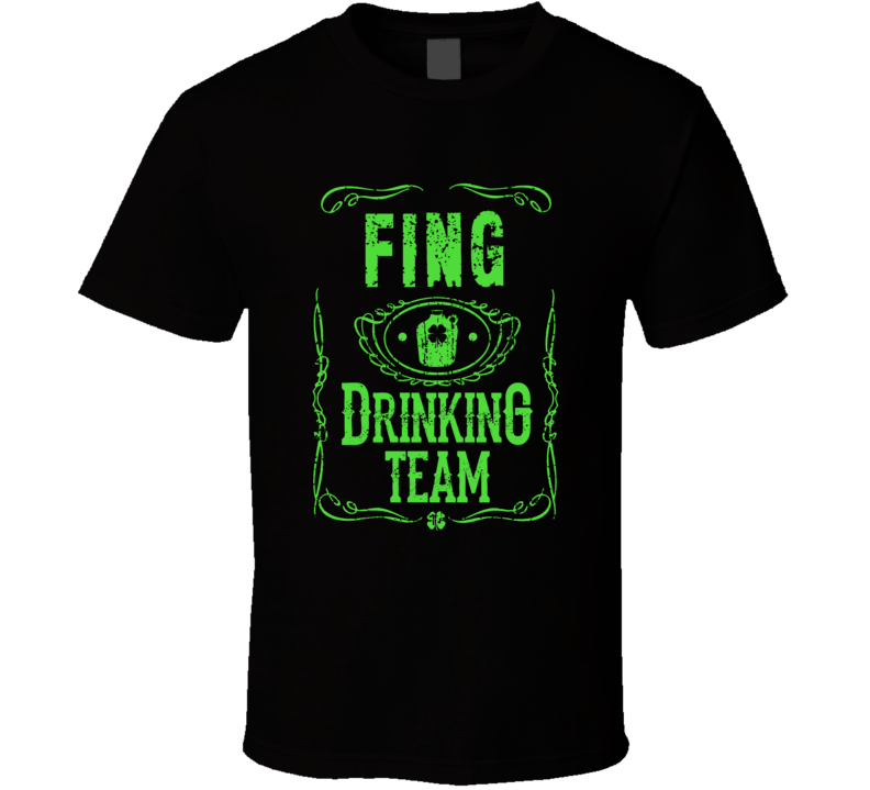 Fing Irish Drinking Team Whiskey Beer Custom Last Name St Patricks Day T Shirt