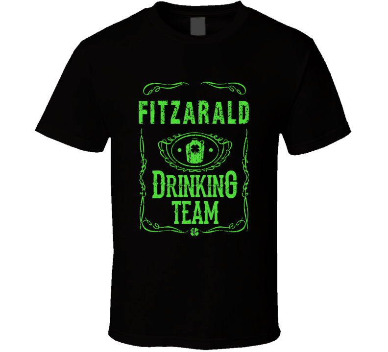 Fitzarald Irish Drinking Team Whiskey Beer Custom Last Name St Patricks Day T Shirt