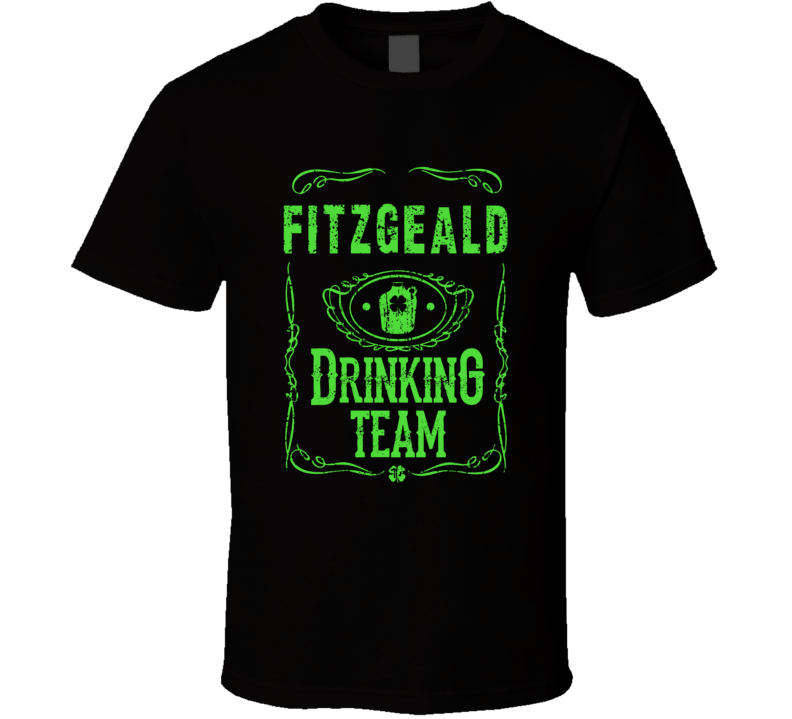 Fitzgeald Irish Drinking Team Whiskey Beer Custom Last Name St Patrick Fitzgeald Irish Drinking Team Whiskey Beer Custom Last Name St Patrick