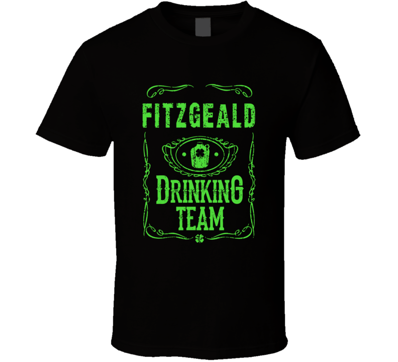 Fitzgeald Irish Drinking Team Whiskey Beer Custom Last Name St Patricks Day T Shirt