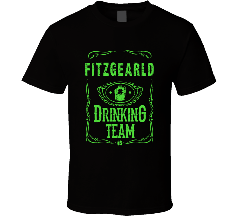 Fitzgearld Irish Drinking Team Whiskey Beer Custom Last Name St Patric Fitzgearld Irish Drinking Team Whiskey Beer Custom Last Name St Patric