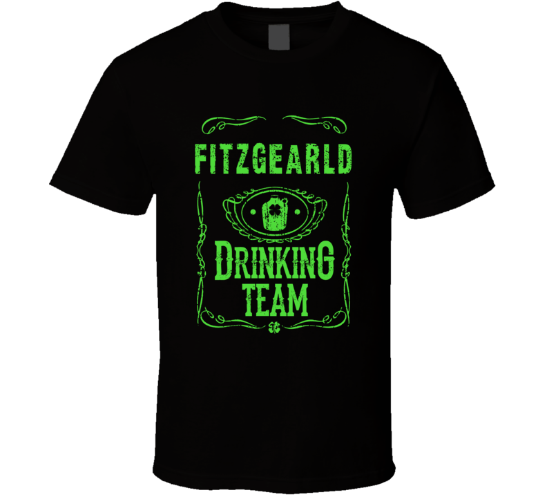 Fitzgearld Irish Drinking Team Whiskey Beer Custom Last Name St Patricks Day T Shirt