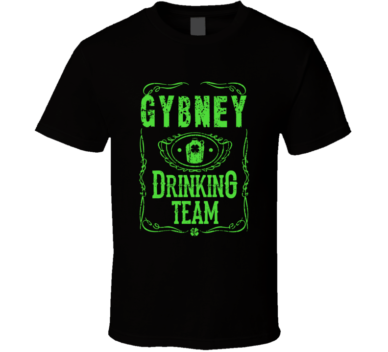 Gybney Irish Drinking Team Whiskey Beer Custom Last Name St Patricks Day T Shirt