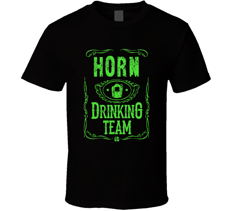 Horn Irish Drinking Team Whiskey Beer Custom Last Name St Patricks Day Horn Irish Drinking Team Whiskey Beer Custom Last Name St Patricks Day
