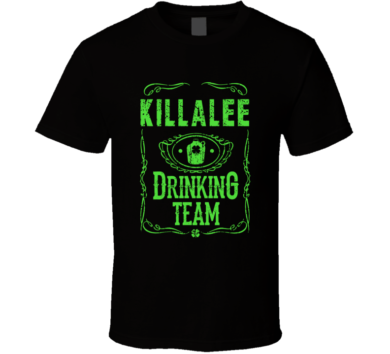 Killalee Irish Drinking Team Whiskey Beer Custom Last Name St Patricks Killalee Irish Drinking Team Whiskey Beer Custom Last Name St Patricks